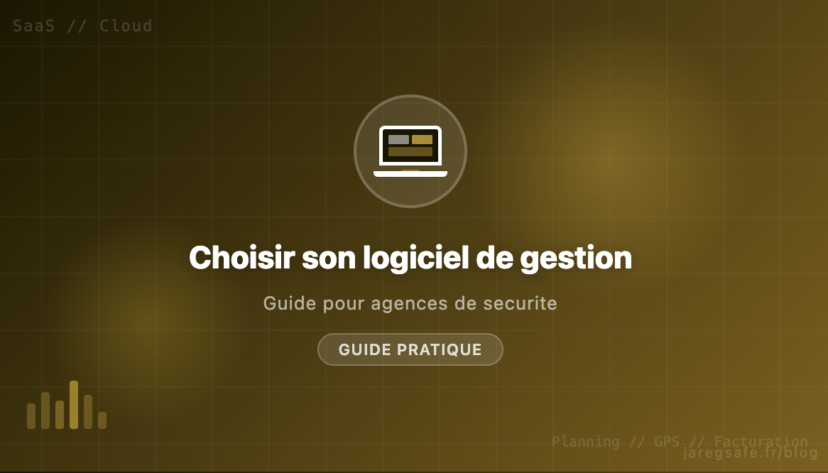 Choisir un logiciel sécurité privée